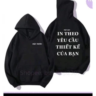 Áo Hoodie Thiết kế và in theo yêu cầu 🎁 FREESHIP 🎁 Áo in theo yêu cầu có đủ size hàng đẹp cao cấp