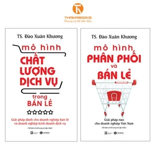 Sách - Combo Mô hình chất lương dịch vụ và phân phối trong bán lẻ