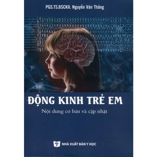 Sách Động kinh trẻ em (Nội dung cơ bản cập nhật)