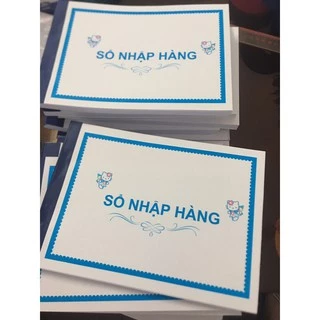 Sổ nhập hàng A5 (21x14.8cm), 1 cuốn 100 tờ in 1 mặt