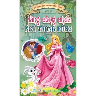 Sách - Truyện cổ tích thế giới hay nhất - Nàng công chúa ngủ trong rừng - ndbooks