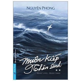 Sách Tôn Giáo - Muôn Kiếp Nhân Sinh Tập 2 ( Nguyên Phong )