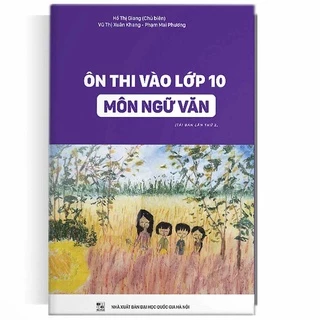 Sách Ôn Thi Vào Lớp 10 Môn Ngữ Văn