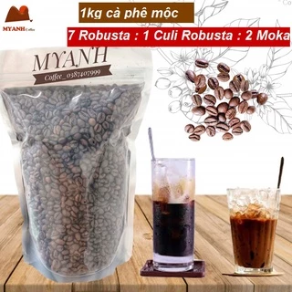 1kg cà phê rang mộc phối Robusta, Culi, Moka (tỉ lệ hái chín> 98%) MYANH Coffee