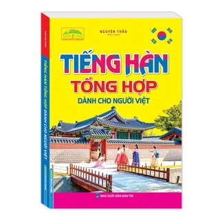 Sách - Tiếng Hàn Tổng Hợp Dành Cho Người Việt (bìa mềm)