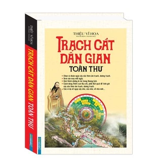 Sách - Trạch Cát Dân Gian Toàn Thư (bìa cứng)