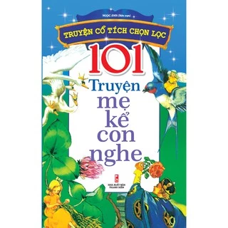 Sách: 101 Truyện Mẹ Kể Con Nghe