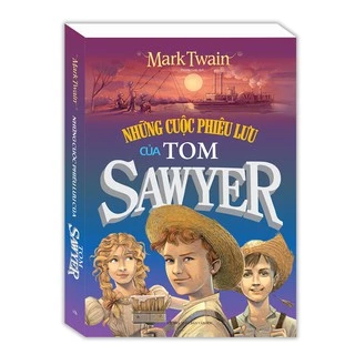 Sách - Những cuộc phưu lưu của Tom Sawyer (bìa mềm)