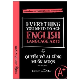 Sách > Quyển Vở Ai Cũng Muốn Mượn - Everything You Need To Ace English Language Arts