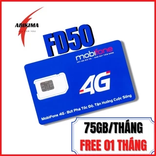 (FREESHIP) SIM 4G MOBIFONE FD50 -C50N - 2,5GB/NGÀY - 75GB DATA - CHỈ 50K/THÁNG - MIỄN PHÍ GỌI - DIP50 - F120WF - ABIKIMA