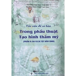 Sách - Tập 2 Các vấn đề cơ bản trong phẫu thuật tạo hình thẩm mỹ