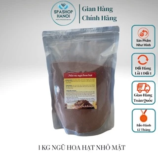 [Chính Hãng]1 Kg Ngũ Hoa Hạt nhỏ Mặt, Nạ Bột Ngũ Hoa Nguyên Chất Hàng Nhập Khẩu[Chất Lượng]