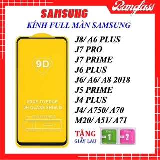 Kính cường lực samsung full màn 9D J8/A6 PLUS/J6 PLUS/J6/J4 PLUS/J4/J7 PRIME/J7 PRO/M20/J5 PRIME/A51/A70/A71/A750/A8/A6