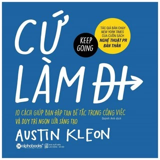 Sách - Cứ làm đi - 10 Cách giúp bạn đập tan bế tắc