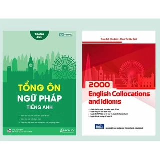 Combo 02 Sách Cô Trang Anh : Tổng Ôn Ngữ Pháp Tiếng Anh và 2000 English Collocation And idioms