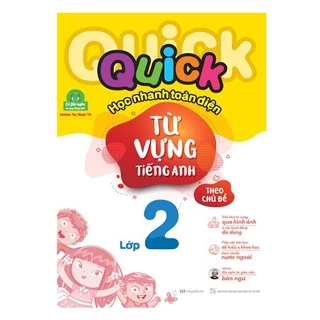 Sách - Quick Quick học nhanh toàn diện từ vựng tiếng Anh theo chủ đề lớp 2 Tái bản MEGATH9497