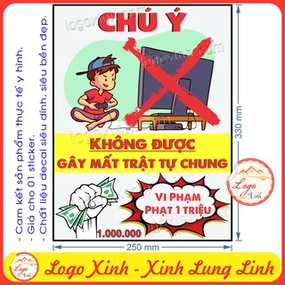 Logo Tem Sticker Yêu Cầu Giữ Trật Tự Chung, Không Gây Mất Trật Tự Khu Công Cộng Có Áp Dụng Mức Phạt Tiền Đi Kèm