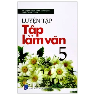 Sách Luyện Tập Tập Làm Văn 5