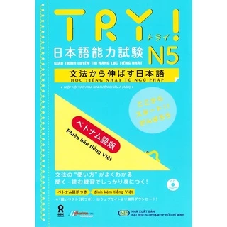 Sách tiếng Nhật - Giáo trình Luyện thi Năng lực N5 Try N5 Học tiếng Nhật từ ngữ pháp