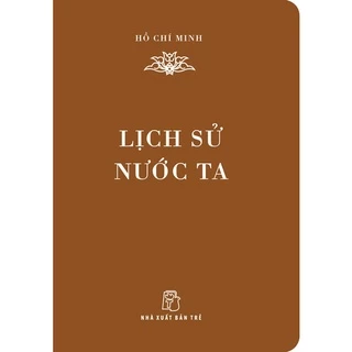 Sách NXB Trẻ - DSHCM. Lịch sử nước ta (khổ nhỏ)