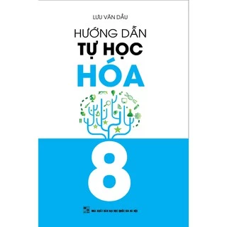 Sách Hướng Dẫn Tự Học Hóa 8