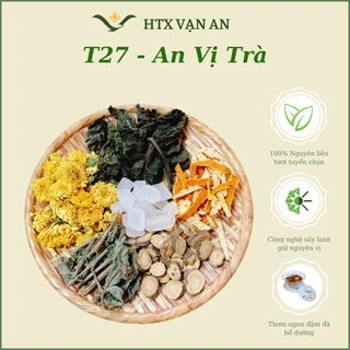 An vị trà (T27), trà hỗ trợ dạ dày, giảm đau, ợ hơi, ợ chua..............