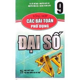 Sách - Tổng Hợp Các Bài Toán Phổ Dụng Đại Số 9