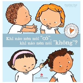 Sách Xôn Xao Đầu Đời: Khi Nào Nên Nói "Có", Khi Nào Nên Nói "Không"