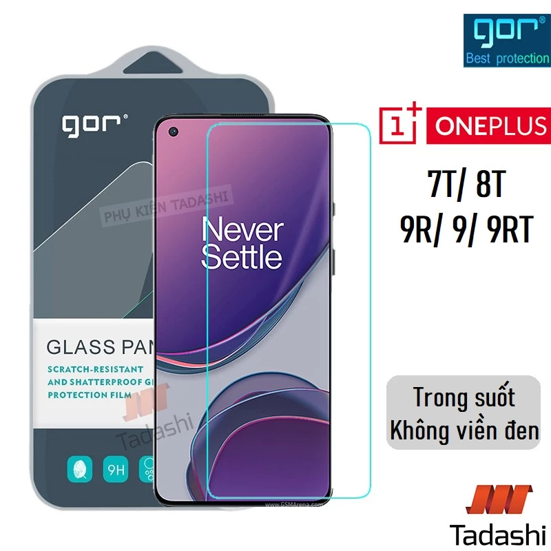 Kính cường lực Gor Oneplus 7T/ Oneplus 8T/ Oneplus 9, Oneplus 9R, 9RT, Oneplus ACE 2V Trong Suốt 9H/ Vát 2.5D - Hãng Gor