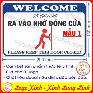 LOGO TEM STICKER NHẮC NHỞ RA VÀO ĐÓNG CỬA, NHẮC NHỞ ĐÓNG CỬA CẨN THẬN, KEEP DOOR CLOSED