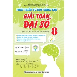 Sách - Phát Triển Tư Duy Sáng Tạo Giải Toán Đại Số 8