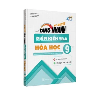 Sách - Bí Quyết Tăng Nhanh Điểm Kiểm Tra Hóa Học Lớp 9