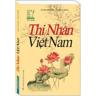 Sách - Thi Nhân Việt Nam (Bìa Mềm) - MT