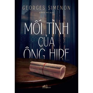 Sách - Mối tình của ông Hire (Georges Simenon)