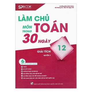 Sách - Làm Chủ Môn Toán Trong 30 Ngày - Giải Tích 12 (Quyển 2)