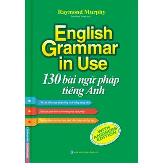 Sách English Grammar In Use 130 Bài Ngữ Pháp Tiếng Anh bản màu