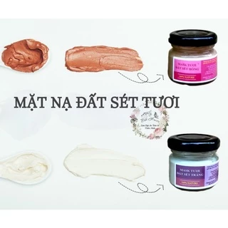 MẶT NẠ ĐẤT SÉT TƯƠI HANDMADE NHÀ BỘT