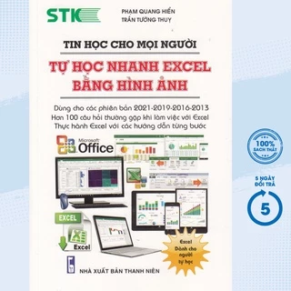 Sách - Tin Học Cho Mọi Người - Tự Học Nhanh Excel Bằng Hình Ảnh - STK