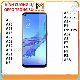 Cường lực Oppo A52 A53 A54 A55 A57 A58 A74 A92 A93 A77 A95 Reno 4 Reno 5 Reno 6 Reno 7 Reno 2F F11 pro A1k A3s A12 F9