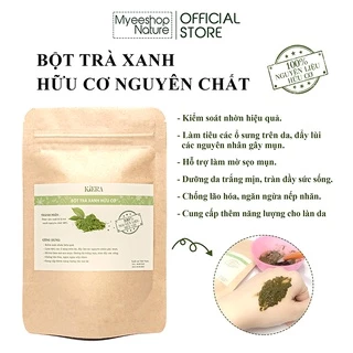 Bột Trà Xanh hữu cơ Myeeshop nguyên chất, mặt nạ ngừa mụn, Dướng trắng da chống lão hóa, túi Zip 100gr