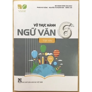 Sách - Vở Thực Hành Ngữ Văn 6 Tập Hai