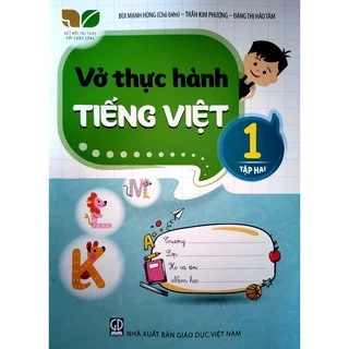 Sách - Vở thực hành Tiếng Việt 1 (Kết Nối Tri Thức với cuộc sống)