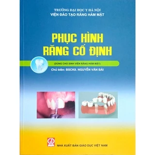 Sách - Phục Hình Răng Cố Định (Dùng cho Sinh viên Răng Hàm Mặt)