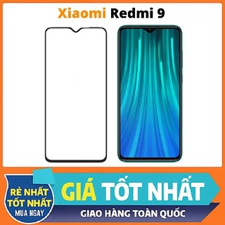 Kính Cường Lực Xiaomi Redmi 9 / Redmi 9A / 9C Full Màn 9D thế hệ mới tặng kèm phụ kiện dán