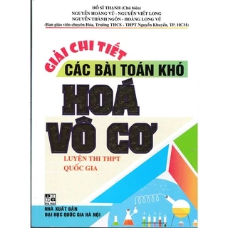 Sách - Giải Chi Tiết Các Bài Toán Khó Hóa Vô Cơ