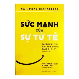 Sách - Sức Mạnh Của Sự Tử Tế - Tái Bản 2018 (Cách Chinh Phục Giới Kinh Doanh Bằng Sự Tử Tế) Gigabook