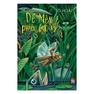 Sách - Dế Mèn Phiêu Lưu Ký (Nhà Xuất Bản Kim Đồng)