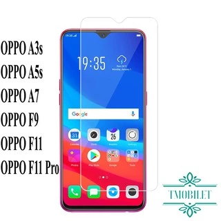 Kính Cường Lực OPPO Full Mã Trong Suốt Chống Trầy Xước - Miếng Dán màn Hình OPPO A3S/ A5S/ A7/ F9/ F11/ F11 PRO