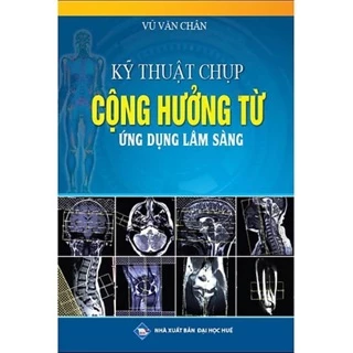 Sách - Kỹ thuật chụp cộng hưởng từ