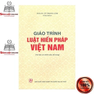 Sách - Giáo trình Luật Hiến pháp Việt Nam